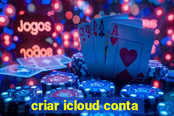 criar icloud conta